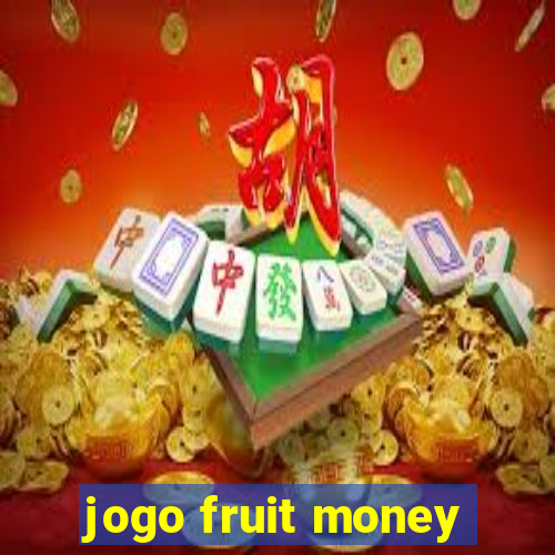 jogo fruit money